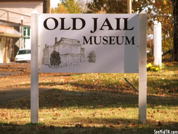 Old Jail Museum sign