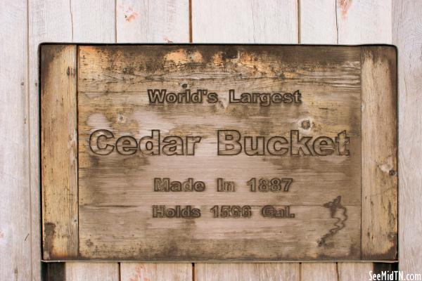 Cannonsburgh: World's Largest Cedar Bucket sign