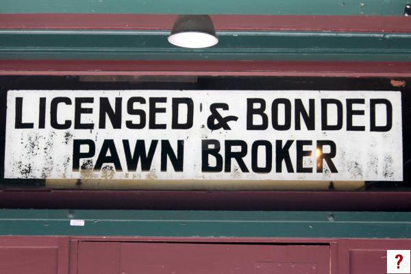 Licensed &amp; Bonded Pawn Broker