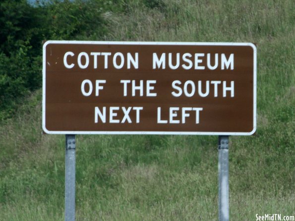Cotton Museum of the South Sign